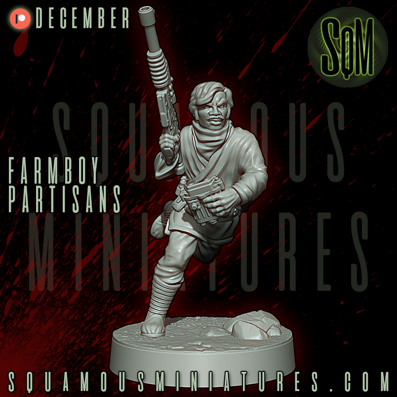 Farmboy Partisans Star Wars Legion compatible 3D Resin Miniatures Squamous